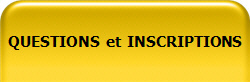QUESTIONS  et  INSCRIPTIONS